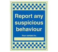 V Safety Report Any Suspicious Behaviour - Your Contact Is 300 x 400 mm - Señal de seguridad de plástico rígido de 1 mm que brilla en la oscuridad