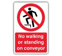 V Safety - Señal de seguridad con texto en inglés "No Walking Or Standing On Conveyor", 400 x 600 mm, tablero Correx de doble pared, señalización de prohibición, fabricado en Gran Bretaña