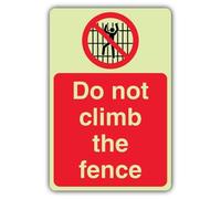 V Safety - Señal de seguridad fotoluminiscente con texto en inglés "Do Not Climb The Fence" (400 x 600 mm), compuesto de aluminio de 3 mm, brillo estándar