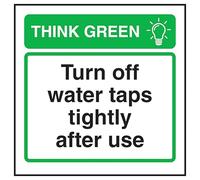 V Safety Think Green Turn Off Water Taps Tightly After Use - Señal de seguridad de plástico rígido de 2 mm, 100 x 100 mm