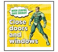 V Safety When Leaving Save Energy! Close Doors and Windows Superman 100 x 100 mm - Vinilo autoadhesivo - Señal de seguridad con efecto de aluminio