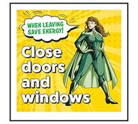 V Safety When Leaving Save Energy! Close Doors and Windows Superwoman 100 x 100 mm - Señal de seguridad de plástico rígido de 1 mm que brilla en la oscuridad
