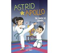 V T Bidania Astrid and Apollo, Tae Kwon Do Champs (Tapa dura) Astrid and Apollo