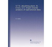 V.T.E. desalting plant, St. Croix, U.S. Virgin Islands analysis of operational data