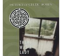 V - There Was a Lady (Celtic Women