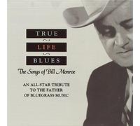 V - True Life Blues: The Songs of Bill Monroe
