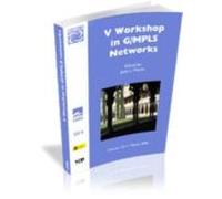 V Workshop In G/mpls Networks (girona 30-31 March 2006)