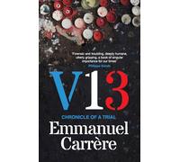 V13: The extraordinary gripping account of the Paris terror attacks by France’s leading non-fiction writer