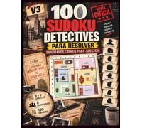 V3 - 100 Sudoku Detectives para Resolver: Enigmas criminales para adultos - 9×9 casillas, 8 sospechosos - Nivel Hard