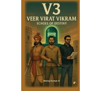 V3 Veer Virat Vikram: Echoes Of Destiny
