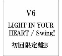 V6 - Light in Your Heart / Swing / LTD B