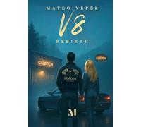V8 Rebirth: He lost his past. But what’s inside him can’t be stopped.