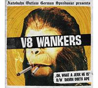 V8 Wankers - 7-Oh What a Jerk He Is! [Vinilo]