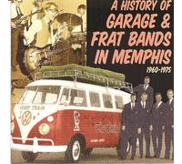 Va-1960-75-History of Garage - History Garage & Frat Bands Memphis 1960-75