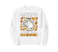 Va a ser un Gran Hermano Pavo de Acción de Gracias Sudadera