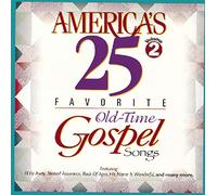 Va-America S 25 Favorite - America's 25 Favorite Old-Time Gospel Songs 2