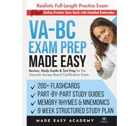 VA-BC Exam Prep Made Easy: Review, Study Guide and Test Prep for the Vascular Access Board Certification Exam (Made Easy Academy Series)