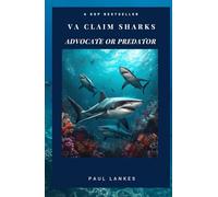 VA CLAIM SHARKS: ADVOCATE OR PREDATOR
