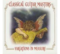 Va-Classical Guitar Masters - Classical Guitar: Variations in Measure