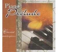 Va-Classical Masterpieces - Classical Masterpieces: Piano Prelude