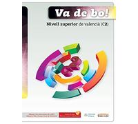 Va de bo! Nivell superior de valencià (C2): Nivell superior de valencià (C2) (bromera.txt)