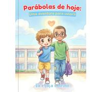 Vá e faça você o mesmo: Parábola do Bom Samaritano para crianças para colorir (Parábolas de Hoy: Una aventura para colorear)