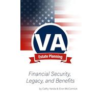 VA Estate Planning: Financial Security, Legacy, and Benefits