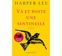 Va et poste une sentinelle: roman traduit de l'anglais (Etats-Unis) par Pierre Demarty