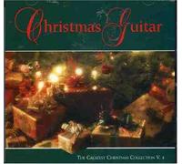 Va-Greatest Christmas Collecti - Greatest Christmas Collection 4: Christmas Guitar