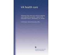 VA health care: offsetting long-term care costs by adopting state copayment practices : report to the Honorable Frank H. Murkowski, U.S. Senate