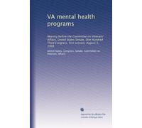 VA mental health programs: Hearing before the Committee on Veterans' Affairs, United States Senate, One Hundred Third Congress, first session, August 3, 1993