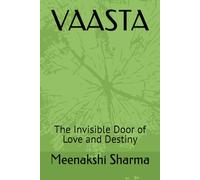 VAASTA: The Invisible Door of Love and Destiny
