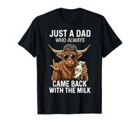Vaca de Las Tierras Altas Solo Un Papá Que Siempre Volvió con La Lech Camiseta