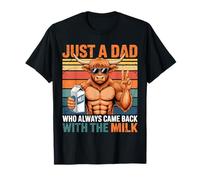 Vaca de Las Tierras Altas Solo Un Papá Que Siempre Volvió con La Lech Camiseta