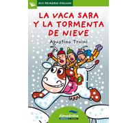 Vaca Sara Y La Tormenta De Nieve, La -Lp-: 17 (Mis Primeras Páginas)