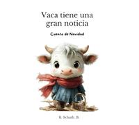 Vaca tiene una gran noticia: Cuento de Navidad