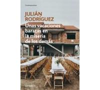Unas vacaciones baratas en la miseria de los demás (Contemporánea)
