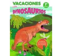 Vacaciones con dinosaurios - 1º de primaria (Cuadernos de vacaciones por proyectos)