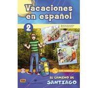 Vacaciones En Español 2: El Camino De Santiago