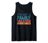 Vacaciones Familiares No Son Unas Vacaciones Familiares, es un Viaje de Culpa Camiseta sin Mangas