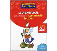 VACACIONES SANTILLANA 110 EXERCICIS PER A MILLORAR LA COMPRENSIO LECTORA 2 N PRIMARIA Valencian