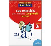 VACACIONES SANTILLANA 120 EXERCICIS PER A MILLORAR LA COMPRENSIO LECTORA 3 PRIMARIA
