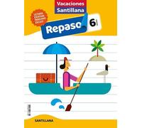 VACACIONES SANTILLANA 6 PRIMARIA ACTIVIDADES DE REPASO PARA EL VERANO (CUADERNOS)