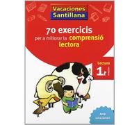 VACACIONES SANTILLANA 70 EXERCICIS PER A MILLORAR LA COMPRENSIO LECTORA 1 PRIMARIA