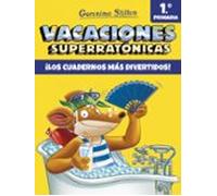 Vacaciones Superratónicas 1: ¡Los Cuadernos Más Divertidos! (De 1.º A 2.º De Primaria)