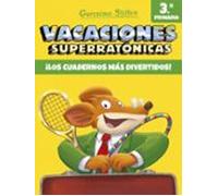 Vacaciones Superratónicas 3: ¡los Cuadernos Más Divertidos! (de 3.º A 4.º Primaria)