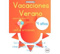 Vacaciones Verano 4 años: Libro de Actividades. Educación Infantil (Vacaciones 4 años)