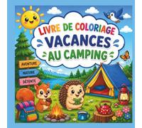 Vacances au camping: Livre de coloriage pour enfants de 3 à 5 ans