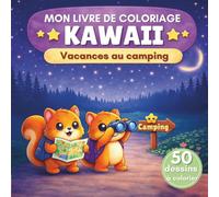 Vacances au camping: Mon livre de coloriage kawaii