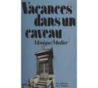 Vacances Dans Un Caveau (ebook)